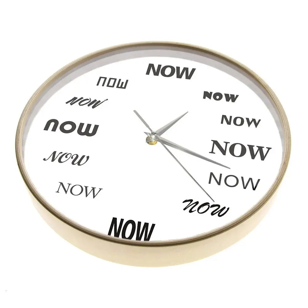 Time Is "NOW" Wall Clock - Inspirational Gift - Serenity Factory