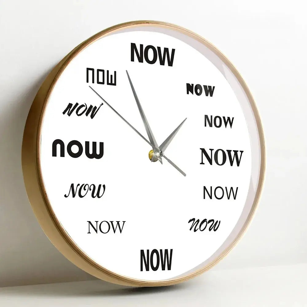 Time Is "NOW" Wall Clock - Inspirational Gift - Serenity Factory