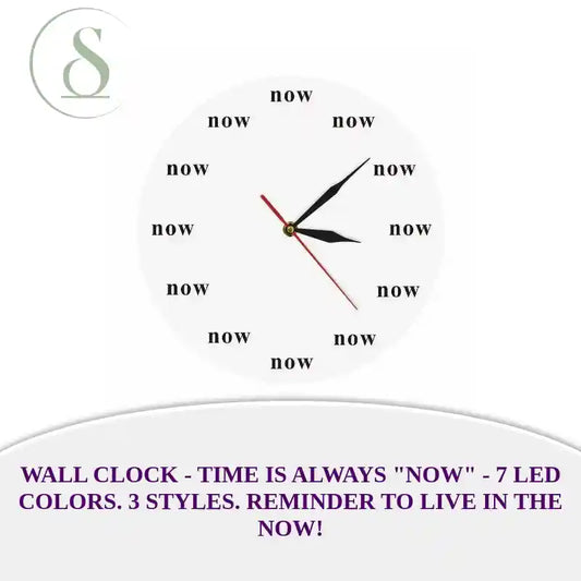 Wall Clock - Time is always &quot;NOW&quot; - 7 LED colors. 3 styles. Reminder to Live in the Now! by@Outfy
